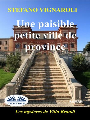 cover image of Une Paisible Petite Ville De Province